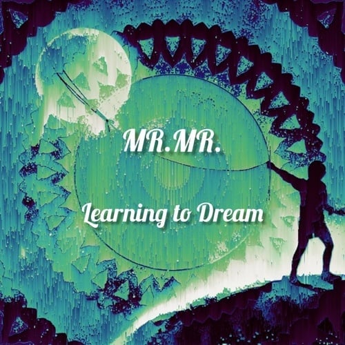 MR.MR.-Learning to Dream