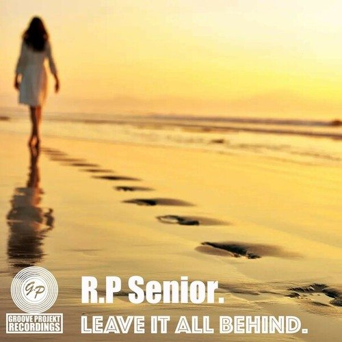 R.P Senior-Leave It All Behind