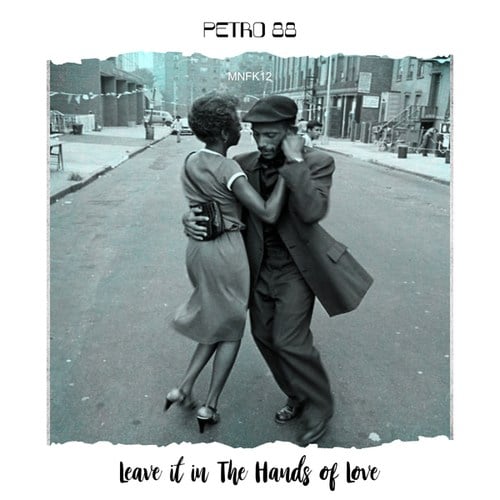 Petro 88-Leave It In The Hands Of Love