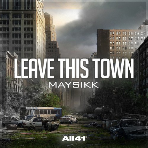 Maysikk-Leave This Town