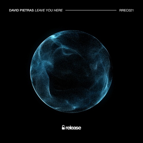 David Pietras-Leave You Here