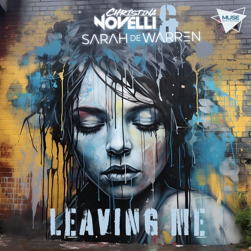 Sarah De Warren, Christina Novelli-Leaving Me