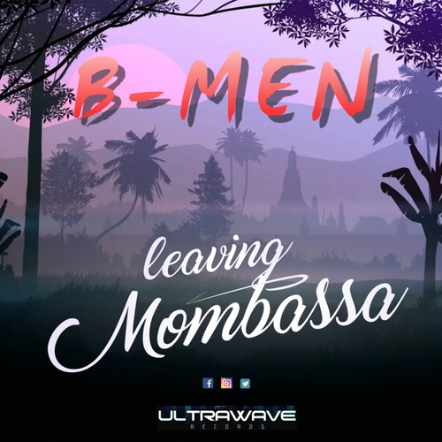 B-MEN-Leaving Mombassa
