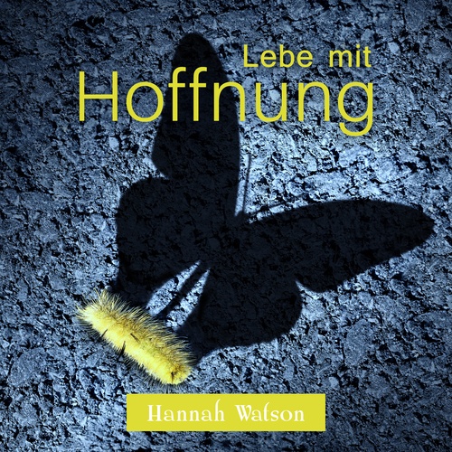 Lebe mit Hoffnung