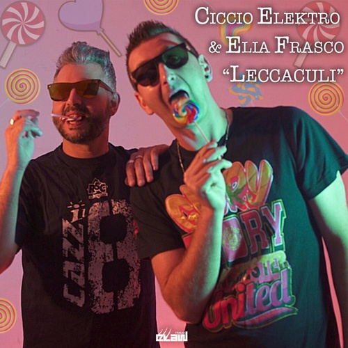 Ciccio Elektro, Elia Frasco-Leccaculi