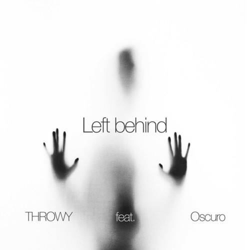 THROWY, Oscuro-Left Behind