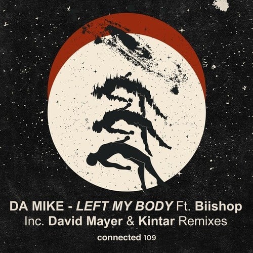 Da Mike, Biishop, Kintar, David Mayer-Left My Body EP