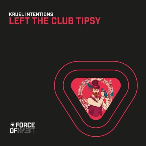 Kruel Intentions-Left the Club Tipsy