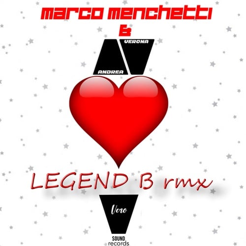 Marco Menchetti, Andrea Verona-Legend B