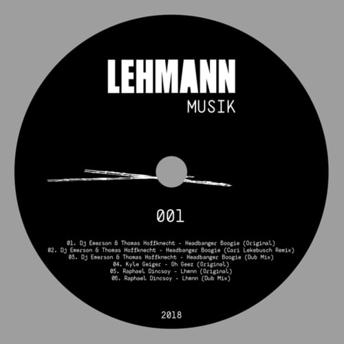 DJ Emerson, Thomas Hoffknecht, Kyle Geiger, Raphael Dincsoy, Cari Lekebusch-Lehmann Musik 001
