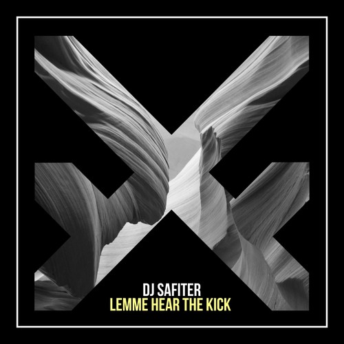 DJ Safiter-Lemme Hear the Kick