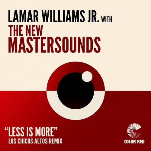 Lamar Williams Jr., The New Mastersounds, Eddie Roberts, Los Chicos Altos-Less Is More