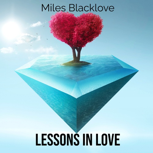 Miles Blacklove-Lessons In Love