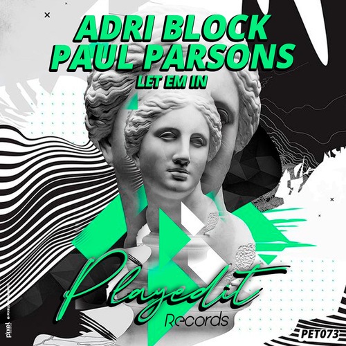 Adri Blok, Paul Parsons-Let Em In