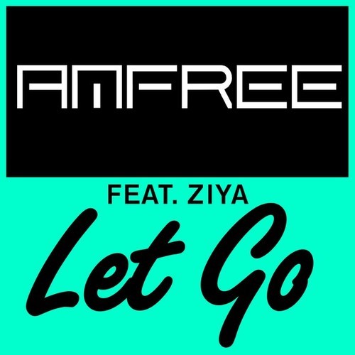 Amfree, Ziya-Let Go
