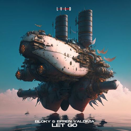 Bloky, Efren Valdivia-Let Go