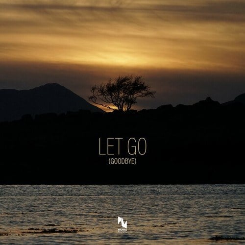 Let Go (Goodbye)