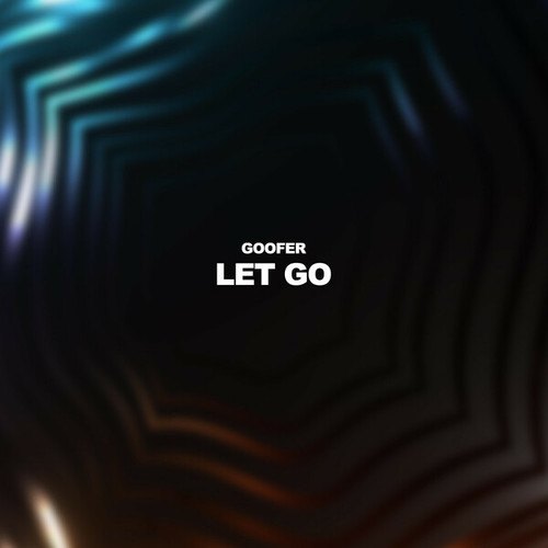 Goofer-Let go.