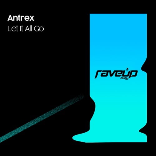 Antrex-Let It All Go