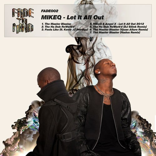 MikeQ, Kevin JZ Prodigy, Angel X, Jay Karan-Let It All Out EP