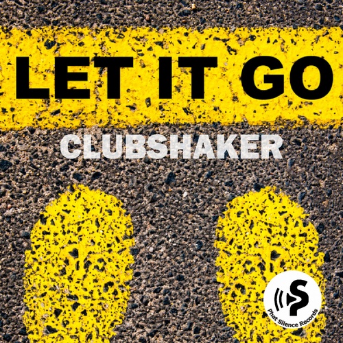 Clubshaker-Let It Go