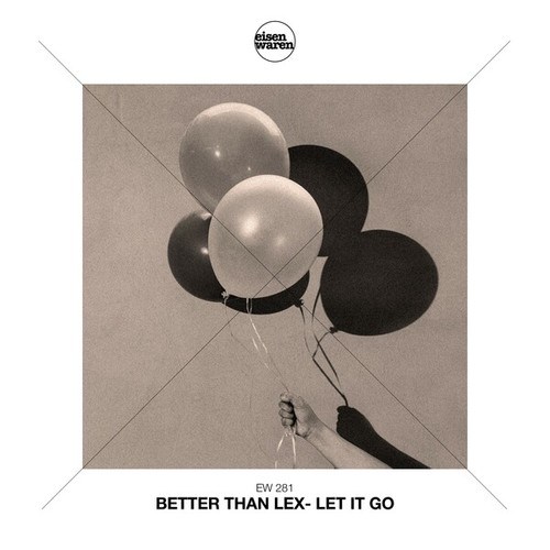 Better Than Lex-Let It Go (Extended Mix)