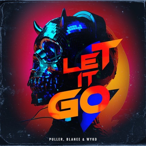 PULLER, Blanee, Wyko-Let It Go