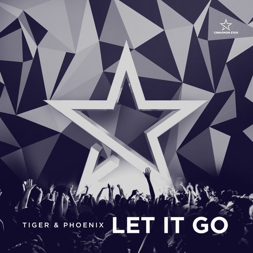 Tiger & Phoenix-Let It Go