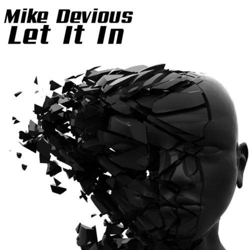 Mike Devious-Let It In