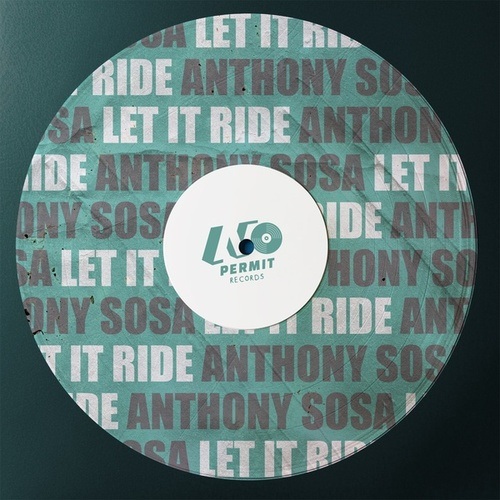 Anthony Sosa-Let It Ride