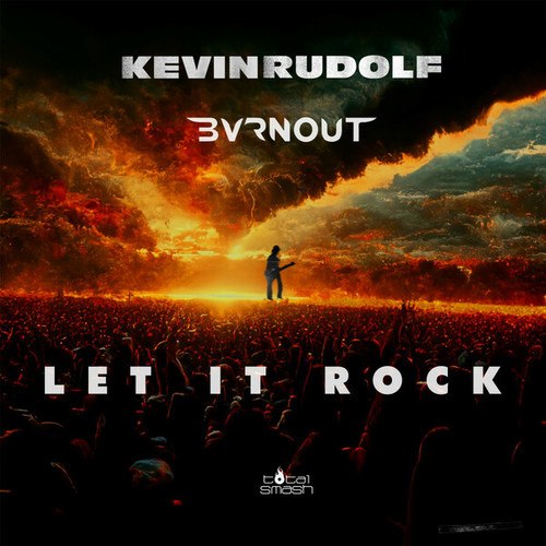 Kevin Rudolf, BVRNOUT-Let It Rock