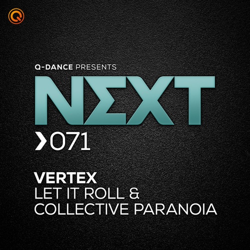 Vertex-Let It Roll & Collective Paranoia
