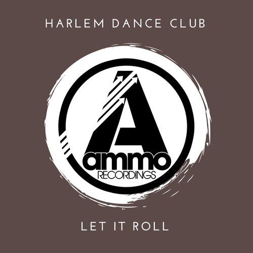 Harlem Dance Club-Let It Roll