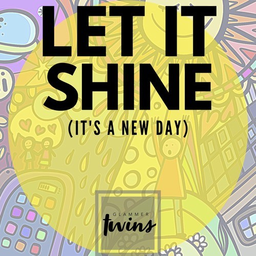 Glammer Twins, Deep Souldier-Let It Shine (It's a New Day)