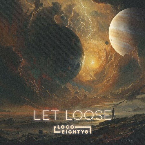 Loco Eighty 8-Let Loose