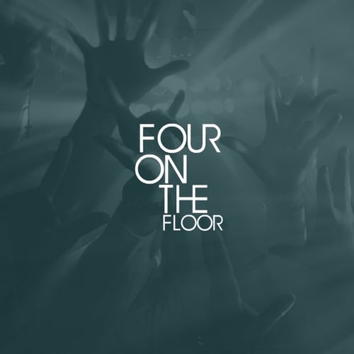 Four On The Floor-Let Me Be