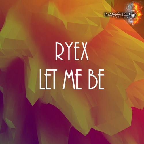 Ryex-Let Me Be