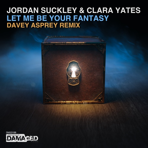 Clara Yates, Jordan Suckley-Let Me Be Your Fantasy