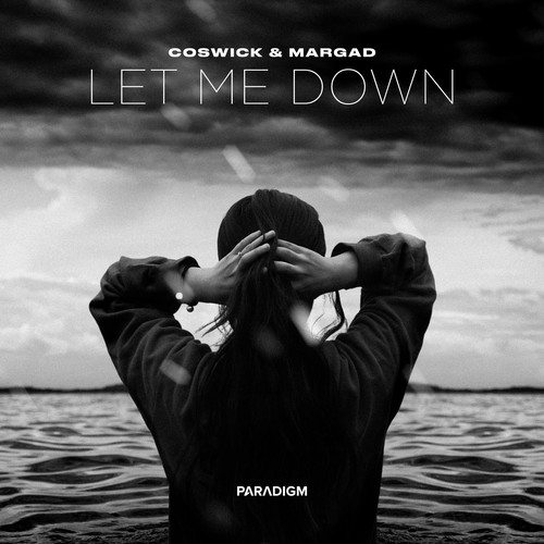 Coswick, Margad-Let Me Down (Extended Mix)