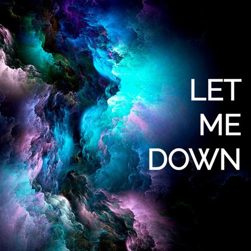 Max Awers-LET ME DOWN