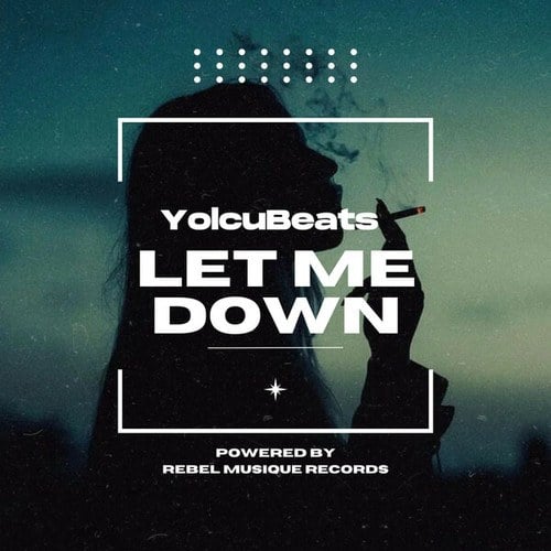 YolcuBeats-Let Me Down