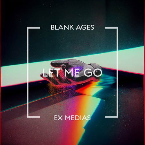 Blank Ages-Let Me Go