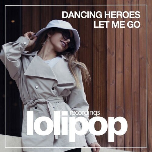 Dancing Heroes-Let Me Go