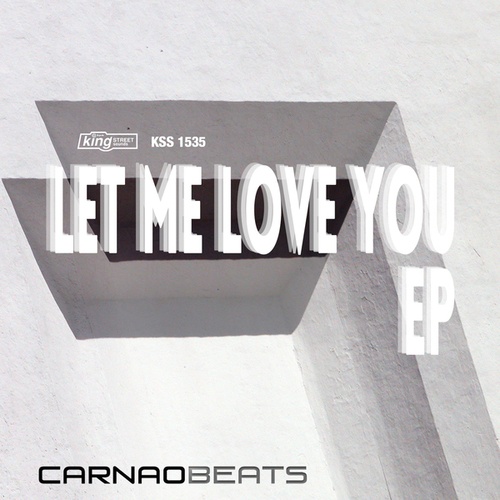 Carnao Beats, Xara-Let Me Love You EP