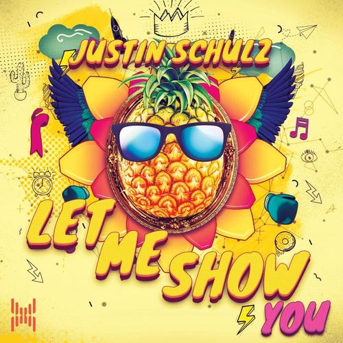 Justin Schulz-Let Me Show You