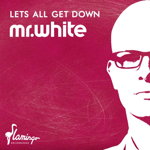 Mr. White-Let's All Get Down