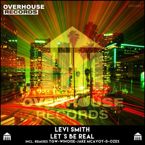 Levi Smith, TGW, Wnoise, Jake McAvoy, D-ozes-Let´s Be Real