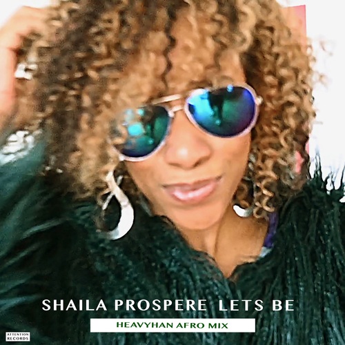 Shaila Prospere-Let's Be