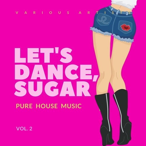 Various Artists-Let's Dance, Sugar (Pure House Music), Vol. 2
