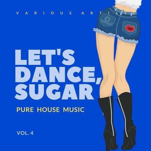Various Artists-Let's Dance, Sugar (Pure House Music), Vol. 4